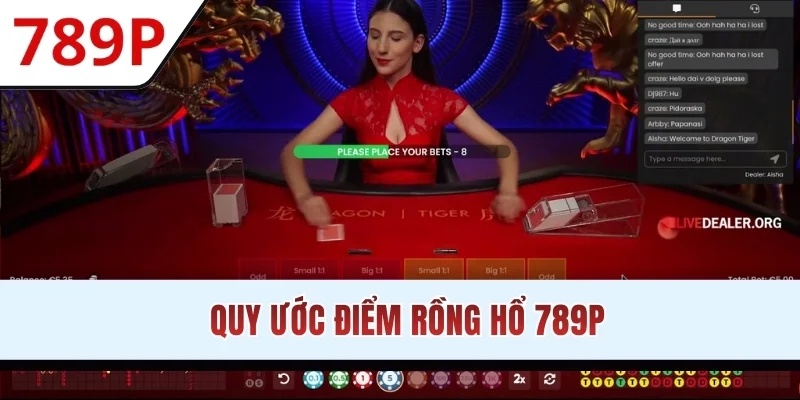 Quy ước điểm Rồng Hổ 789P